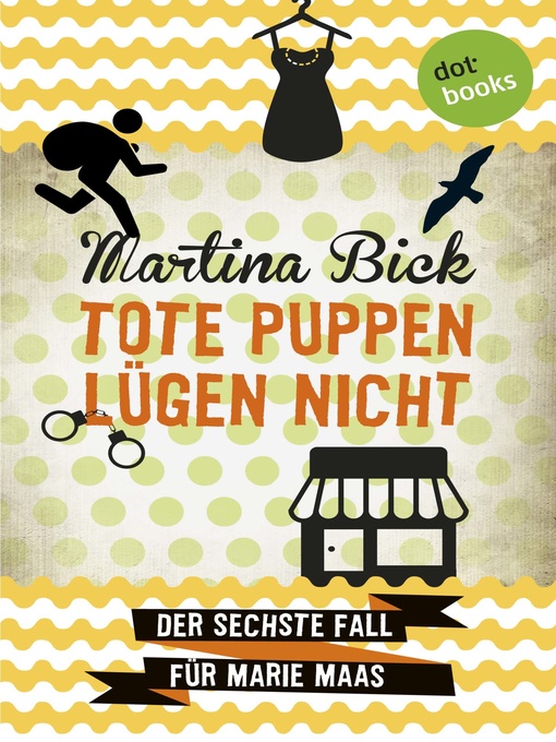 Title details for Tote Puppen lügen nicht by Martina Bick - Wait list